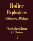 Image for Boiler Explosions Collapses and Mishaps (1912)