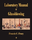 Image for Laboratory Manual Of Glassblowing