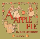 Image for A Apple Pie - Illustrated In Color