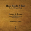 Image for Three Men in a Boat : To Say Nothing of the Dog