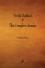 Image for Neville Goddard : The Complete Reader - Volume One