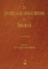 Image for The Hermetic and Alchemical Writings of Paracelsus - Volumes One and Two