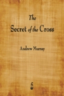 Image for The Secret of the Cross