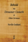 Image for Behold the Dreamer Cometh and Other Sermons