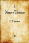 Image for A Defense of Calvinism
