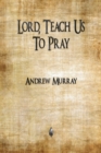 Image for Lord, Teach Us To Pray