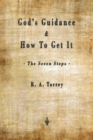 Image for God&#39;s Guidance and How to Get It (The Seven Steps)