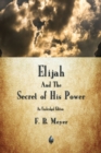 Image for Elijah and the Secret of His Power