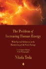 Image for The Problem of Increasing Human Energy : With Special Reference to the Harnessing of the Sun&#39;s Energy
