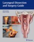 Image for Laryngeal Dissection and Surgery Guide