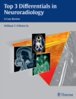 Image for Top 3 differentials in neuroradiology  : a case review