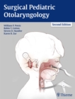 Image for Surgical Pediatric Otolaryngology