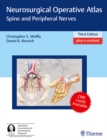Image for Neurosurgical operative atlas: Spine and peripheral nerves