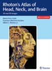Image for Rhoton&#39;s Atlas of Head, Neck, and Brain : 2D and 3D Images