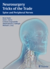 Image for Neurosurgery Tricks of the Trade - Spine and Peripheral Nerves