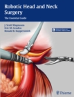 Image for Robotic head and neck surgery  : the essential guide
