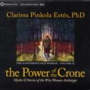 Image for The power of the crone  : myths and stories of the wise woman archetype