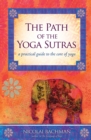 Image for Path of the Yoga Sutras: A Practical Guide to the Core of Yoga