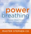 Image for Power breathing  : prana practices for health and vitality