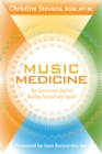 Image for Music Medicine: The Science and Spirit of Healing Yourself with Sound