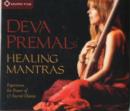 Image for Deva Premal&#39;s Healing Mantras : Experience the Power of 17 Sacred Chants