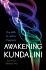 Image for Awakening Kuònòdalinåi  : the path to radical freedom