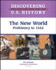 Image for The New World : Prehistory to 1542