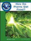 Image for How Do Plants Get Food?