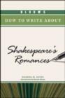 Image for BLOOM&#39;S HOW TO WRITE ABOUT SHAKESPEARE&#39;S ROMANCES