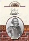 Image for John Smith (Leaders of the Colonial Era)