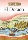 Image for El Dorado (Lost Worlds and Mysterious Civilizations)