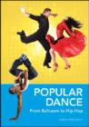 Image for Popular Dance : From Ballroom to Hip-hop