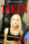 Image for Taken: Summers Sisters Series