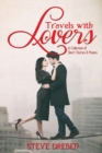 Image for Travels with Lovers : A Collection of Short Stories &amp; Poems