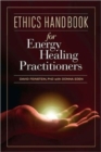 Image for Ethics Handbook for Energy Healing Practitioners