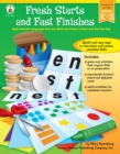 Image for Fresh Starts and Fast Finishes, Grades K - 2: High-Interest Language Arts and Math Activities to Start and End the Day