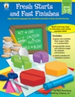 Image for Fresh Starts and Fast Finishes, Grades 3 - 5: High-Interest Language Arts and Math Activities to Start and End the Day