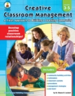 Image for Creative Classroom Management, Grades 3 - 5: A Fresh Approach to Building a Learning Community