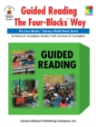 Image for Guided Reading the Four-Blocks Way, Grades 1 - 3: The Four-Blocks Literacy Model Book Series