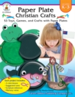 Image for Paper Plate Christian Crafts, Grades K - 3: 53 Toys, Games, and Crafts with Paper Plates