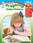 Image for Early Graphing Hidden Pictures, Grades K - 1