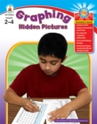 Image for Graphing Hidden Pictures, Grades 2 - 4