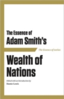 Image for The Essence of Adam Smith : Wealth of Nations