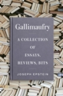 Image for Gallimaufry: A Collection of Essays, Reviews, Bits