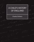 Image for A Child&#39;s History of England (Charles Dickens)