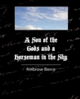 Image for A Son of the Gods and a Horseman in the Sky - Bierce