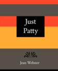 Image for Just Patty - Jean Webster
