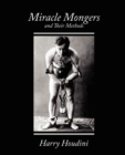 Image for Miracle Mongers and Their Methods