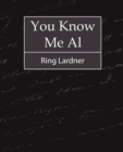 Image for You Know Me Al - Ring Lardner