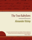 Image for The Two Babylons - Alexander Hislop